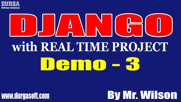 DJANGO tutorials || Demo - 3 || by Mr. Wilson On 05-02-2021 @10AM