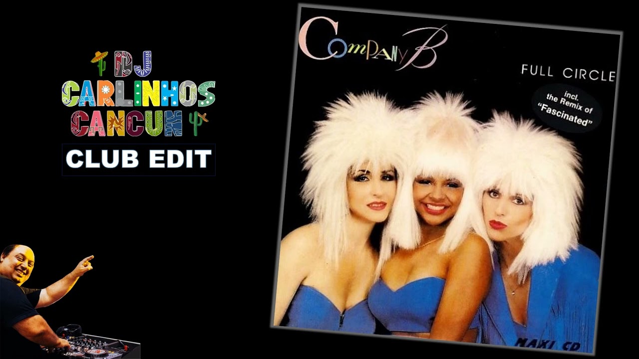 Company B - Full Circle (DJ Carlinhos Club Edit 666) 1987 - YouTube