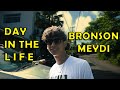 Day in the life bronson meydi