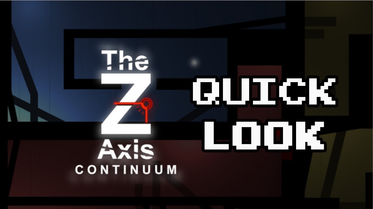 Quick Look: The Z Axis Continuum