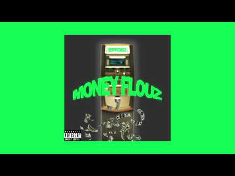 Eppo82 - MONEY FLOUZ (Audio)