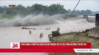 Chuyển động 24h ngày 22/5: Cận cảnh diễn tập dùng công nghệ hiện đại xử lý tình huống thiên tai