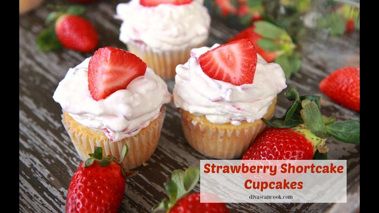 Easy Strawberry Shortcake Cupcakes Recipe | Divas Can Cook