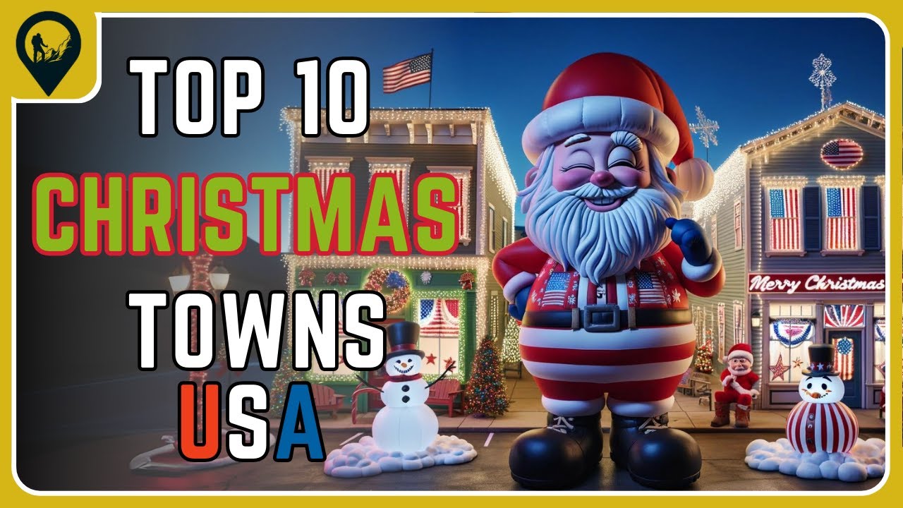 Top 10 Christmas Towns in America Xmas Travel Guide🎄 ️ YouTube