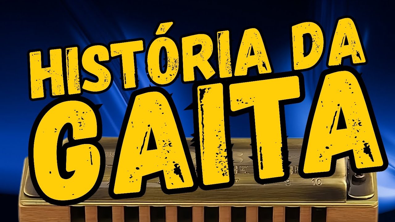 A História da Gaita de Boca - Universidade da Gaita 