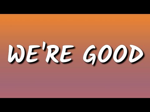 Dua Lipa - We're Good (Lyrics) | I'm on an island, even when you're close