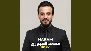 Haram (Remix) - محمد الجبوري