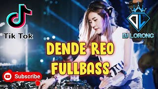 DJ LORONG - DENDE REO REMIX DJ KAJERO FULLBASS 2022 DJ GORONTALO