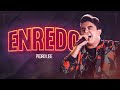 Enredo - Pedro Libe (Clipe Oficial) [Ao Vivo & Valendo]