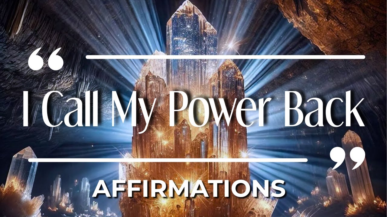 "I Call My Power Back" Positive Affirmations | Cleansing & Divine Protection 🌟