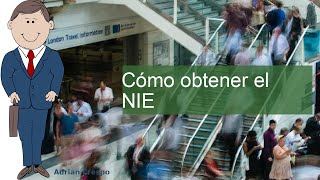 Guía Completa Cómo Obtener El Nie Rápido Y Fácil En España
