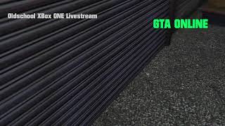 GTA Online - XBox ONE Livestream