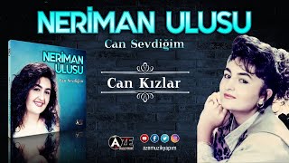 Neriman Ulusu - Can Kızlar Resimi