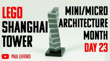 Lego Shanghai Tower - Micro Architecture Build Month - Day 23