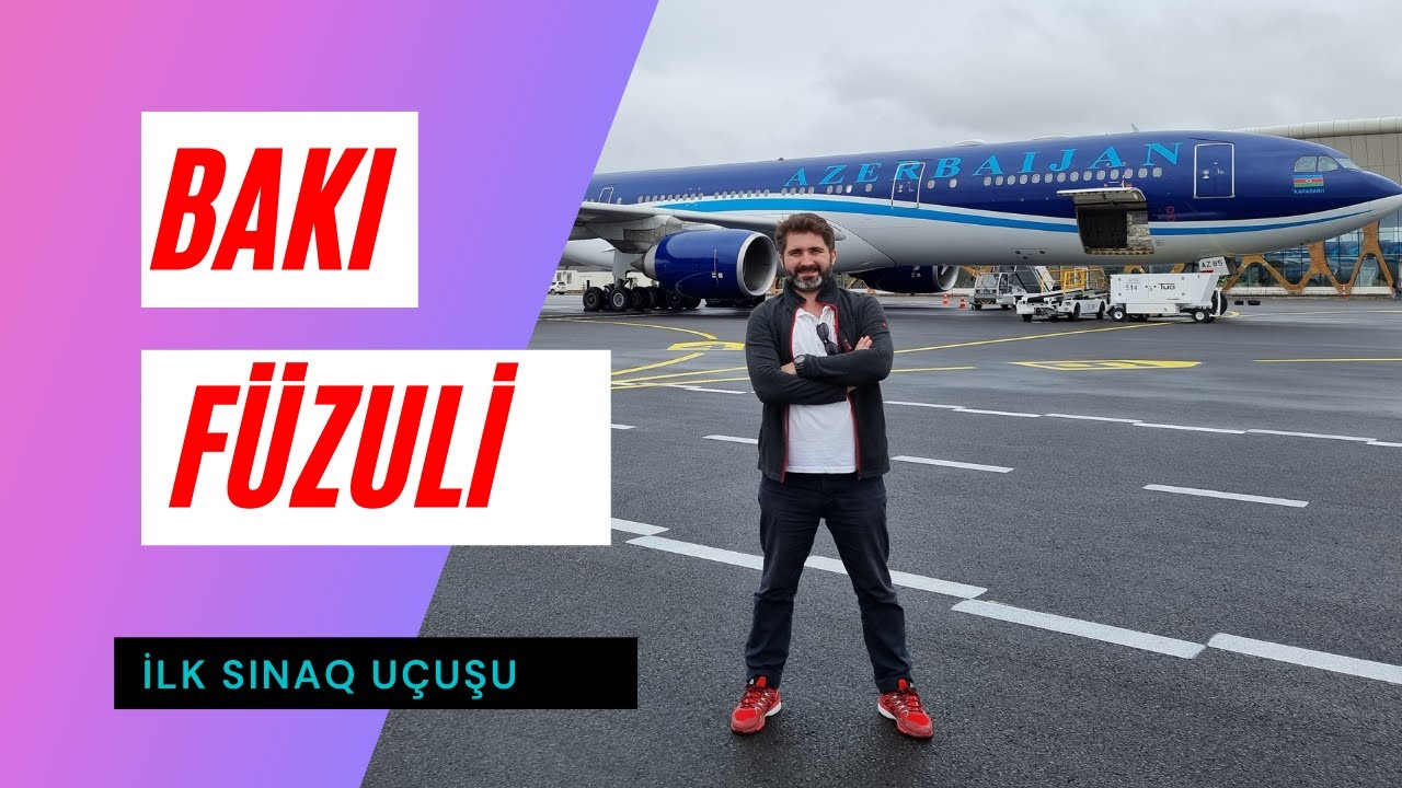 Bakı - Füzuli | Azerbaijan Airlines | Sınaq uçuşu | Airbus A340-500 | Flightreport