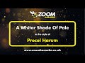 Procol harum  a whiter shade of pale  karaoke version from zoom karaoke
