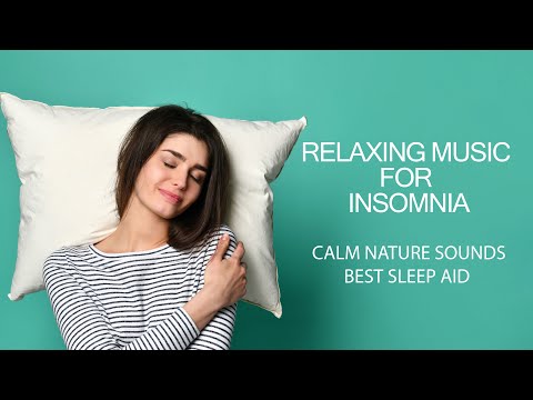 Best NATURE SOUNDS for INSOMNIA - Deep Sleep, Sleep Aid, Relaxing Bedtime