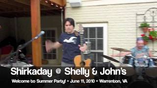 Shirkaday at  Shelly and John's