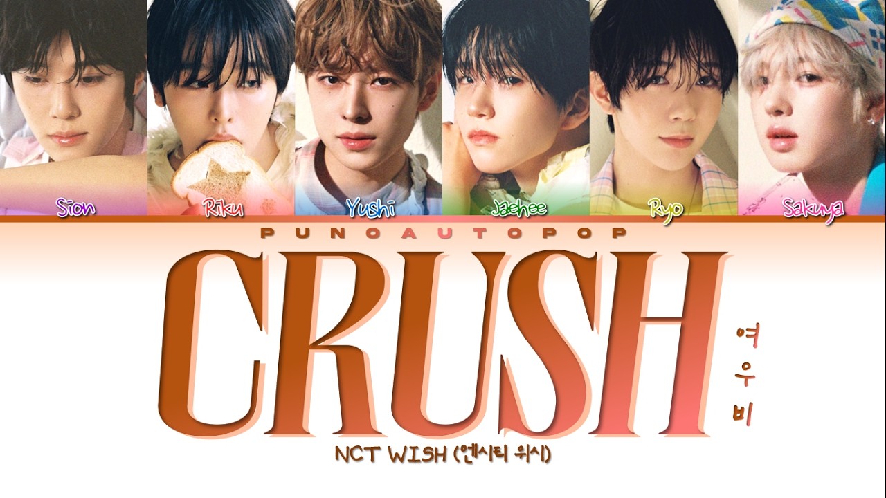 亀裂アリ　NCT NEW TEAM (NCT WISH) スローガン NCT WISH 엔시티 위시 Crush 여우비 - Lyrics (Color Coded/ENG/HAN