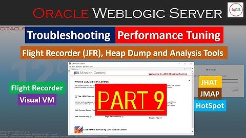 Weblogic Server Troubleshooting and Performance - Java Flight Recorder (JFR) PART 6