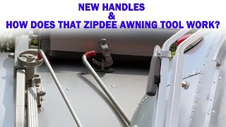 New Zip Dee Lift Handles & How Does That Zip Dee Awning Tool Work?