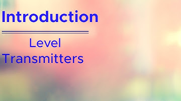 Level transmitters -Types and explanations