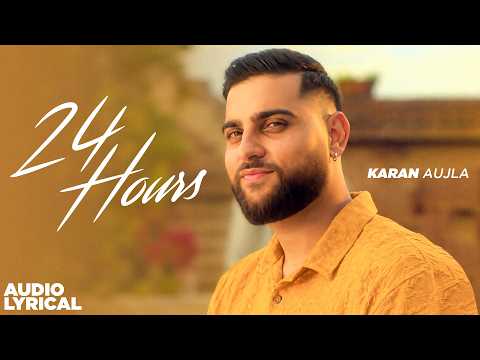 Karan Aujla New Song - 24 Hours (Audio Lyrical) | Punjabi Songs 2026