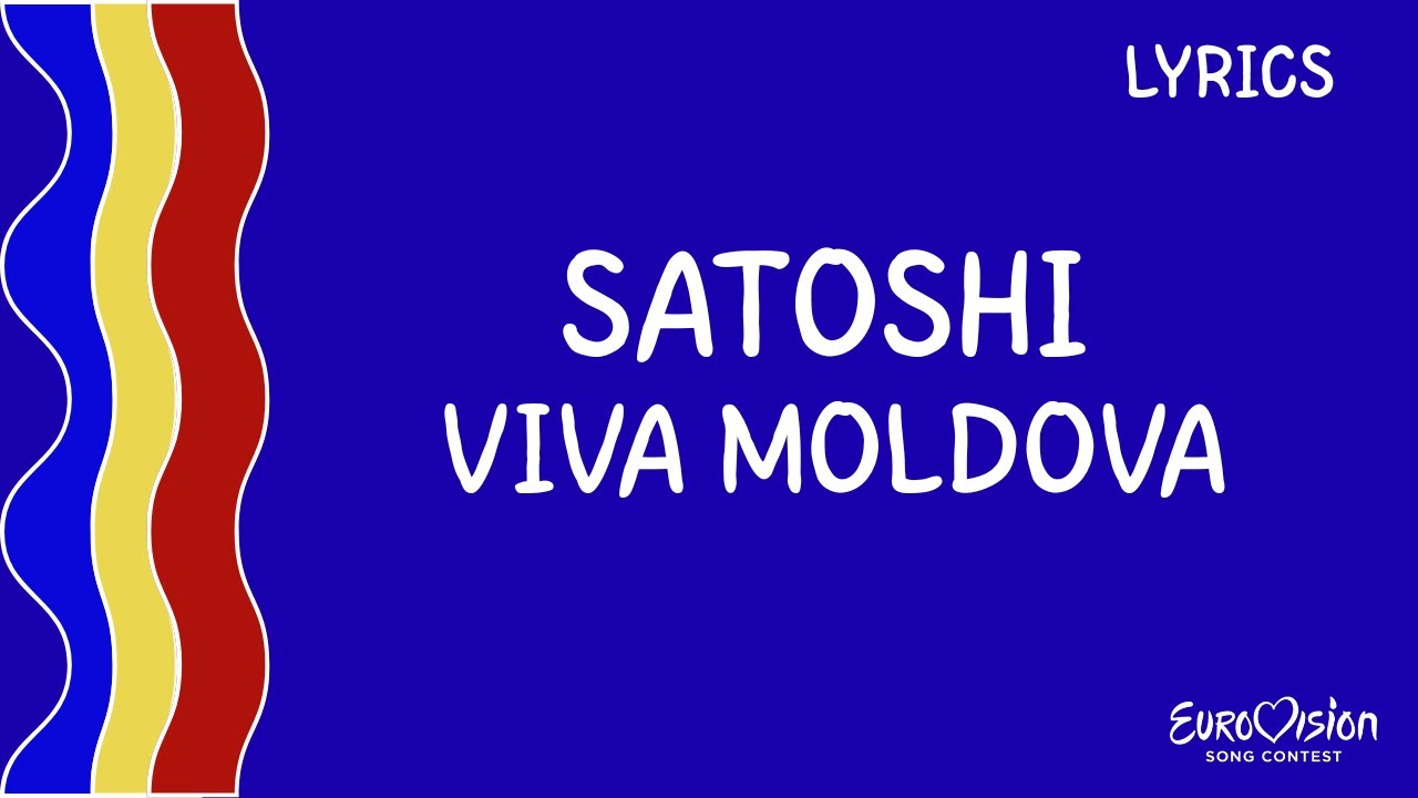 LYRICS - VERSURI | SATOSHI - VIVA MOLDOVA | MOLDOVA EUROVISION 2026