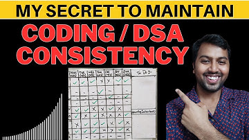 How to Stay CONSISTENT with DSA and Coding | Secret Strategy to Maintain Consistency in Coding & DSA