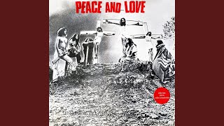 Video thumbnail of "Peace & Love - Peace and Love"