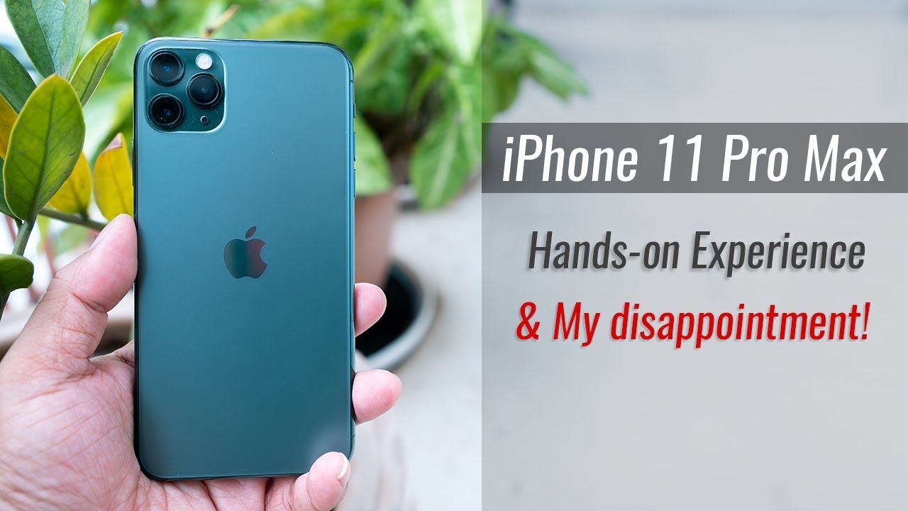 iPhone 11 Pro Max Review - Hands-on experience with iPhone 11 Pro Max