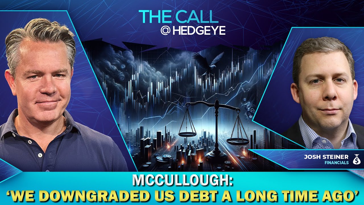 McCullough: ‘We Downgraded US Debt A Long Time Ago’