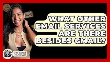 What Other Email Services Are There Besides Gmail? - TheEmailToolbox.com