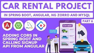 Adding CORS in Spring Boot and Calling Signup API from Angular | Car Rental Project | Part 6