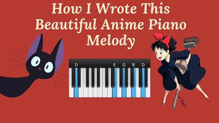 How I Wrote This Beautiful Anime Piano Melody