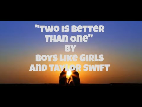 Two Is Better