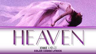 JENNIE (제니) 'HEAVEN' Lyrics ( ENG | Color Coded Lyrics )