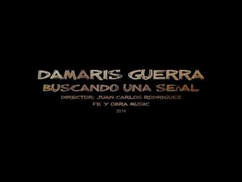 Buscando Una Señal - Damaris Guerra (Vídeo Oficial) - YouTube