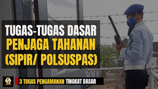 Tugas Penjaga Tahanan (POLSUSPAS) \u0026 Penjelasannya