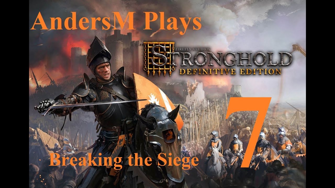 Stronghold Definite Edition: Breaking the Siege, Mission 7