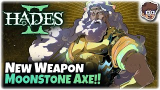 New Weapon, Moonstone Axe Hits Like a TRUCK! | Hades II