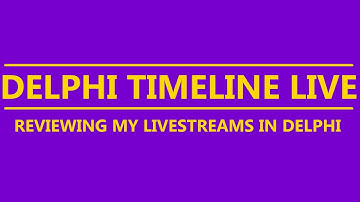 Delphi Murders - Reviewing My Livestreams in Delphi - Delphi Timeline LIVE