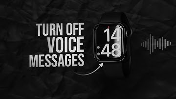 How to Turn Off Voice Messages on Apple Watch (tutorial)