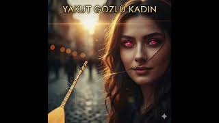 Yakut Gözlü Kadın