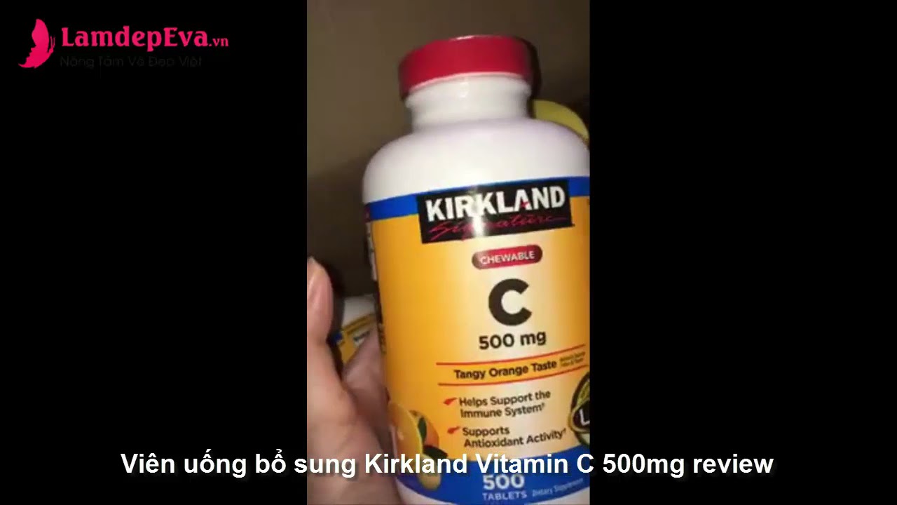 Viên uống Kirkland Vitamin C 500mg review hàng chính hãng YouTube