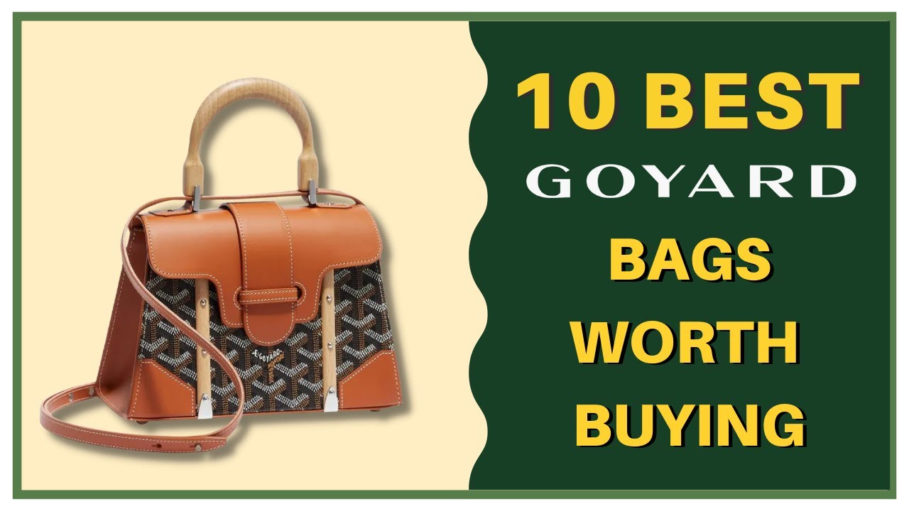 5 Goyard Bags That Are Worth the Investment - luxfy