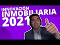 Modelos de negocios INNOVADORES del sector inmobiliario en 2021