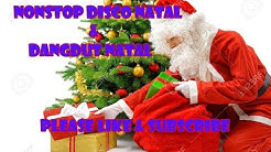NONSTOP DISCO NATAL DAN NONSTO DANGDUT NATAL  - Durasi: 39:42. 