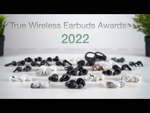 The True Wireless Earbuds Awards 2022 | Best Earbuds You Can Buy! (In-Depth)