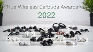 The True Wireless Earbuds Awards 2022 | Best Earbuds You Can Buy! (In-Depth)
